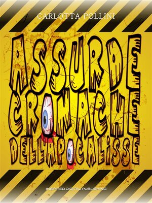 cover image of Assurde Cronache dell'Apocalisse